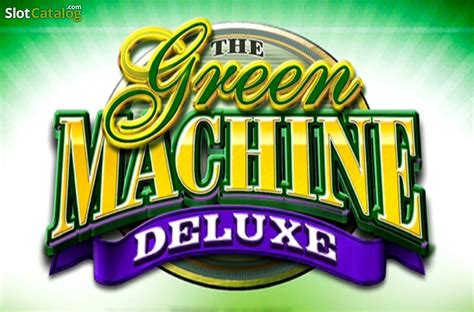 Play The Green Machine Deluxe slot
